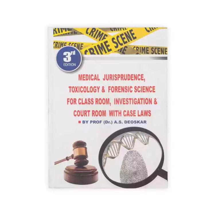 Prof Dr. A. S. Deoskar's AIR Medical Jurisprudence, Toxicology & Forensic Science for Class Room, Investigation & Court Room with Case Laws