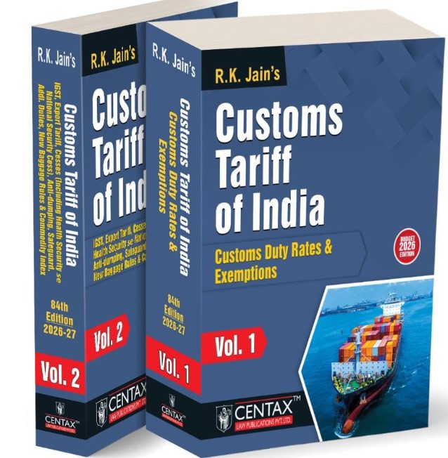 R K Jain RK Jain Customs Tariff of India Customs Duty Rates & Exemptions