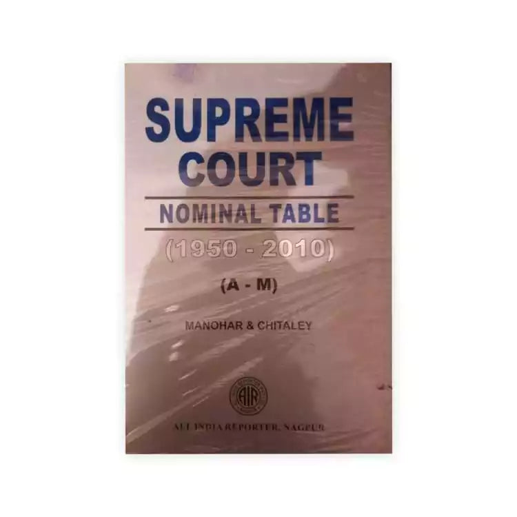 Manohar & Chitaley's AIR Supreme Court Nominal Table (1950-2010)