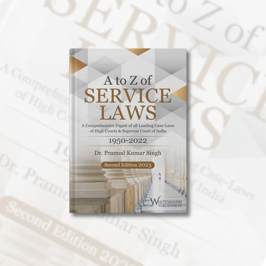A to Z of Service Laws (1950-2022) by Pramod Kumar Singh
