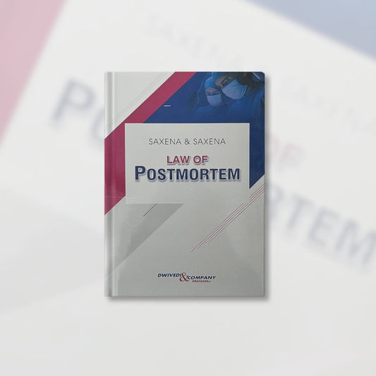 Law of Postmortem by Saxena and Saxena